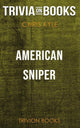 Amerikanischer Scharfschütze von Chris Kyle (Trivia-on-Books)