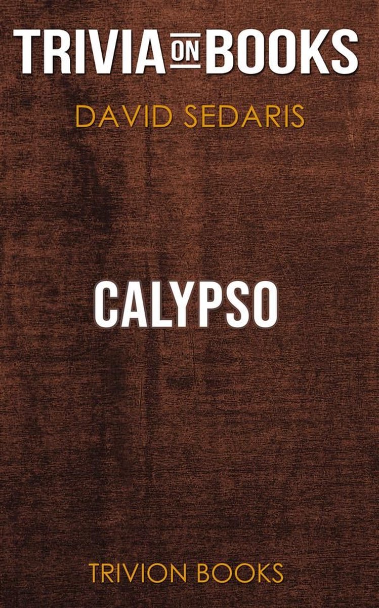 Calypso von David Sedaris (Trivia-on-Books)