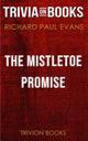 Das Mistel-Versprechen von Richard Paul Evans (Trivia-on-Books)