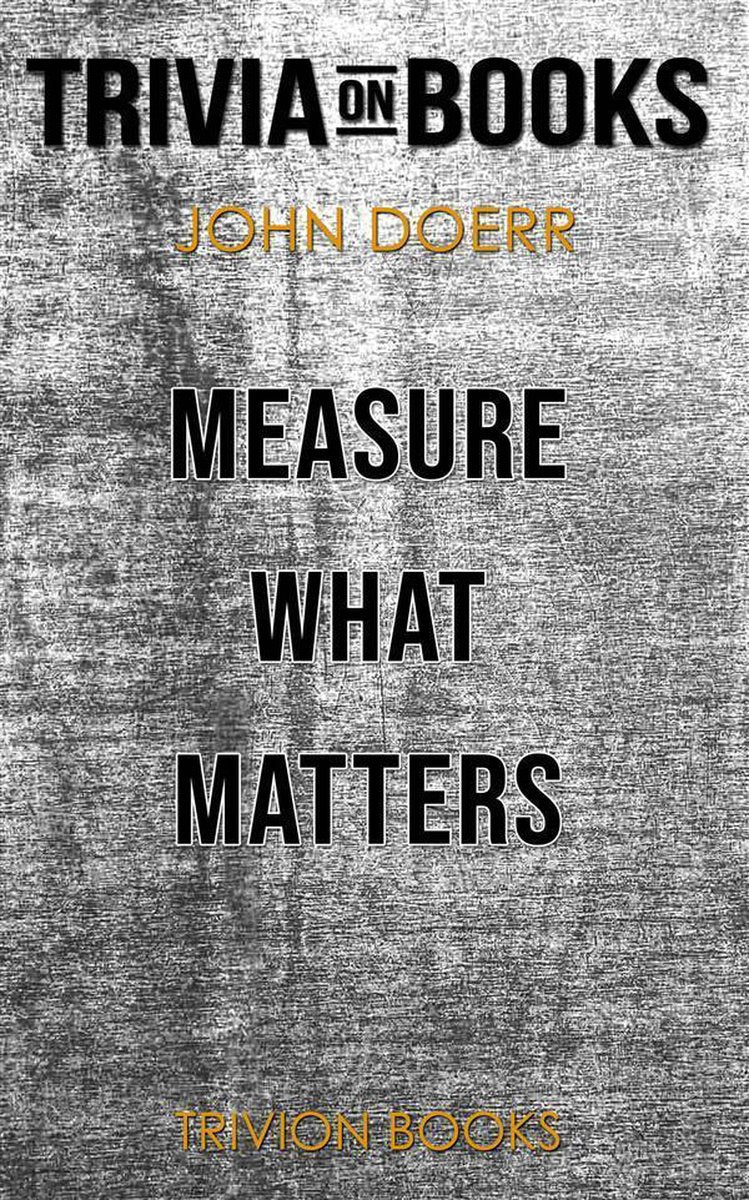 Messen Sie, worauf es ankommt von John Doerr (Trivia-on-Books)