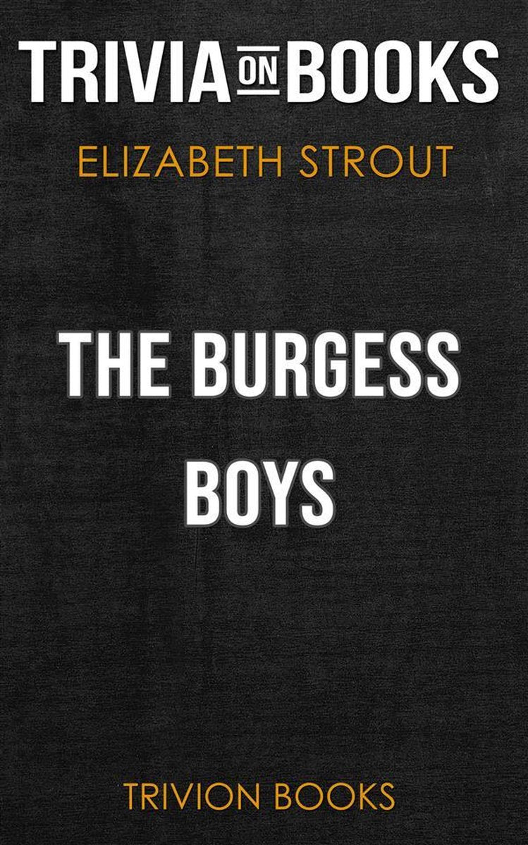 The Burgess Boys von Elizabeth Strout (Trivia-on-Books)