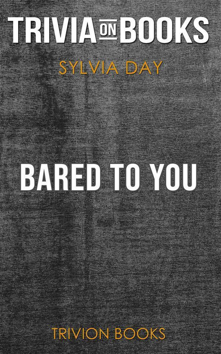 Entblößt von Sylvia Day (Trivia-on-Books)