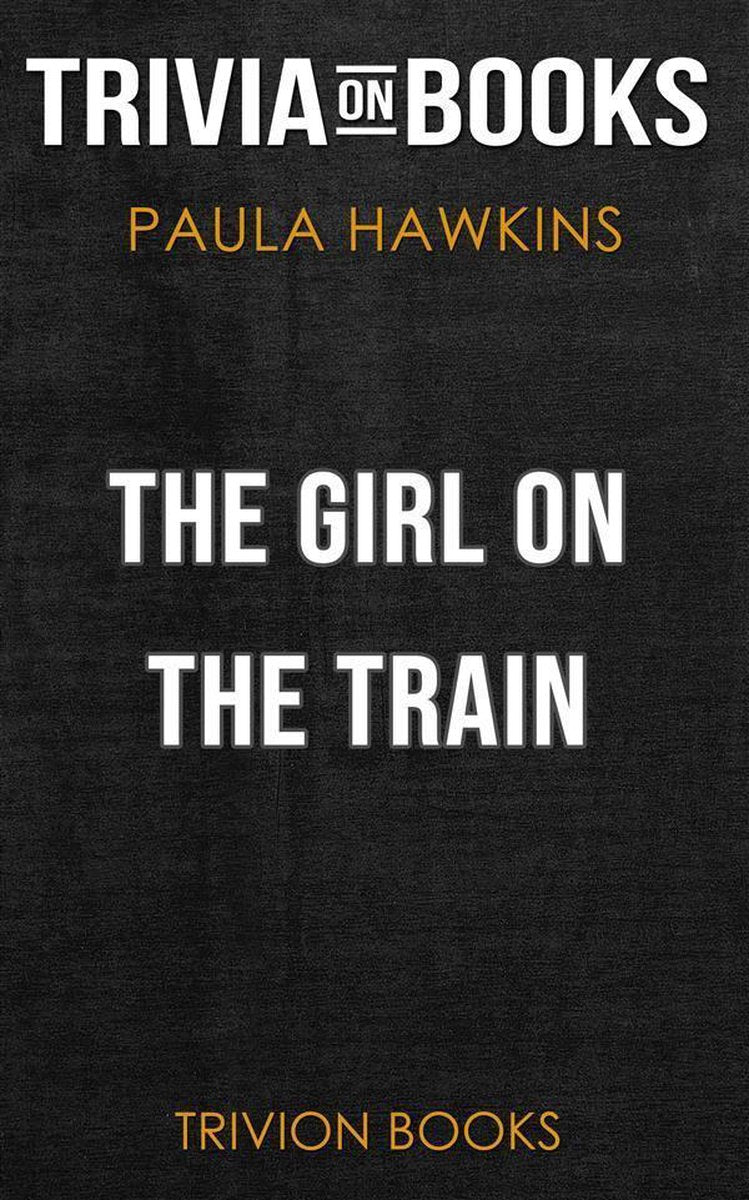 Das Mädchen im Zug von Paula Hawkins (Trivia-on-Books)