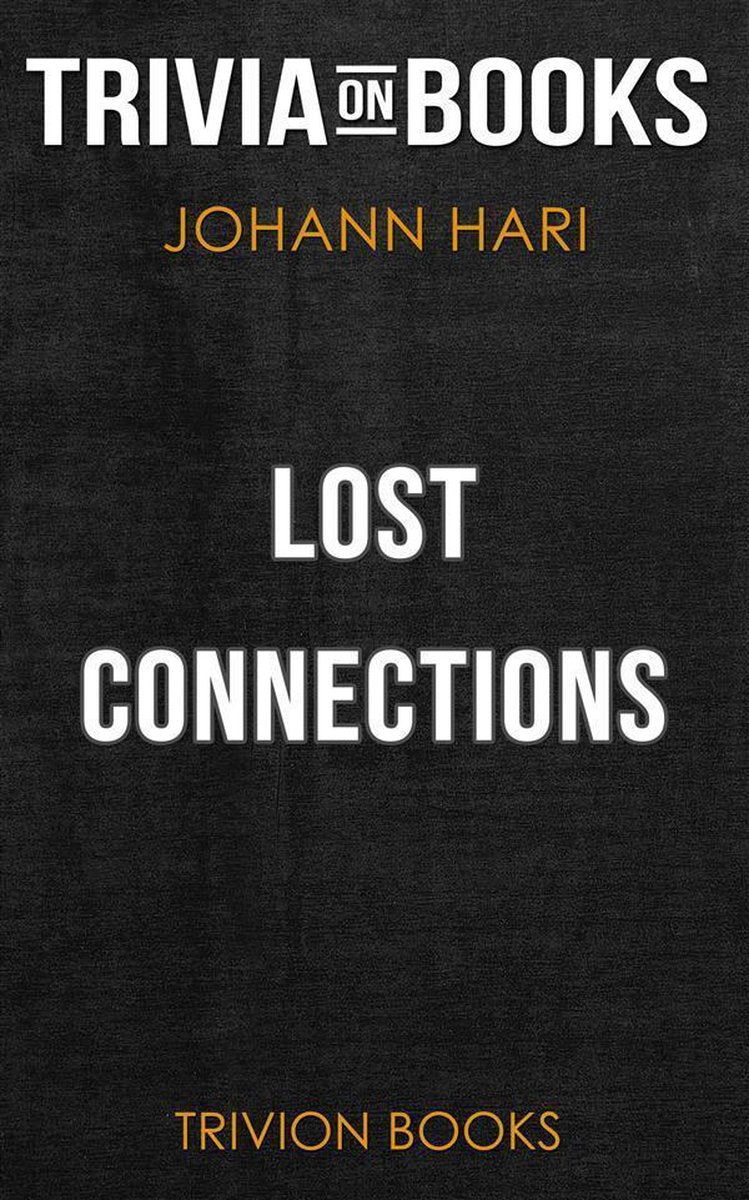 Verlorene Verbindungen von Johann Hari (Trivia-on-Books)