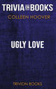 Hässliche Liebe von Colleen Hoover (Trivia-on-Books)
