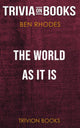 Die Welt, wie sie ist von Benjamin Rhodes (Trivia-on-Books)