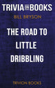 Der Weg zum kleinen Dribbling von Bill Bryson (Trivia-on-Books)