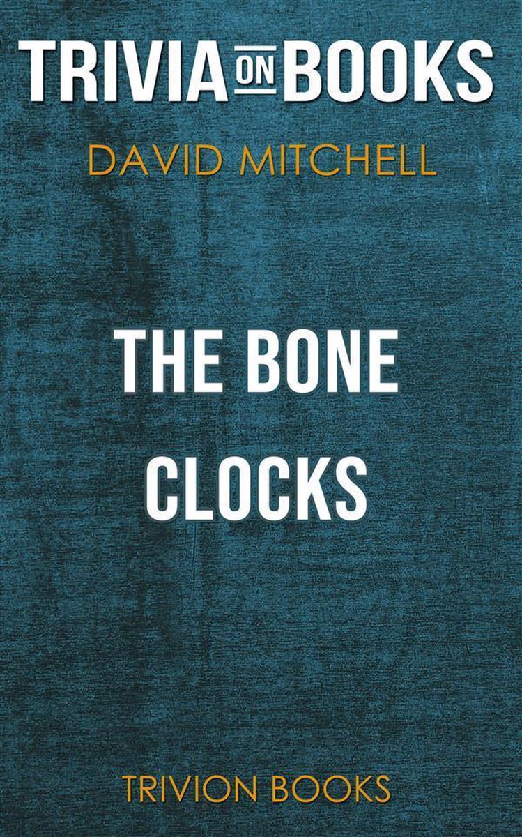 Die Knochenuhren von David Mitchell (Trivia-on-Books)