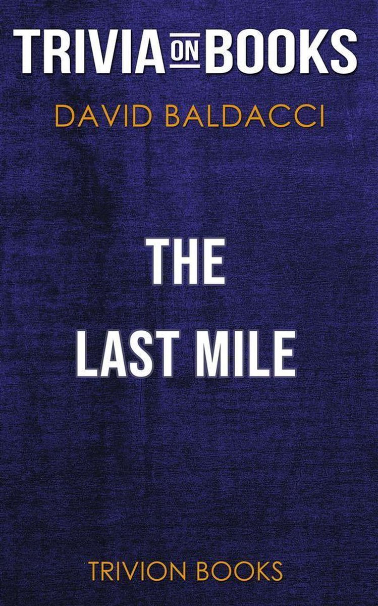 Die letzte Meile von David Baldacci (Trivia-on-Books)