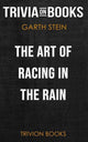 Die Kunst, im Regen Rennen zu fahren von Garth Stein (Trivia-on-Books)