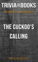 The Cuckoo's Calling von Robert Galbraith (Trivia-on-Books)