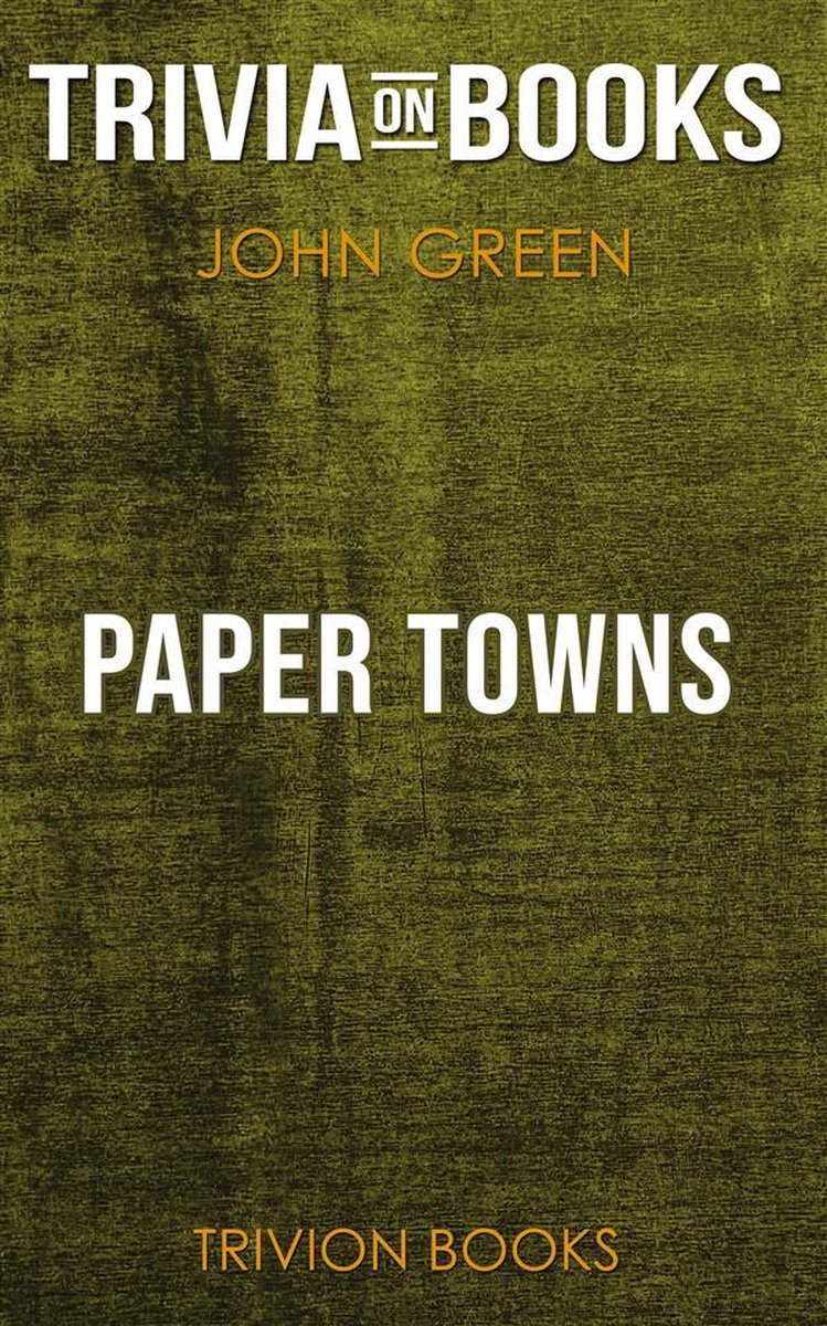 Papierstädte von John Green (Trivia-on-Books)