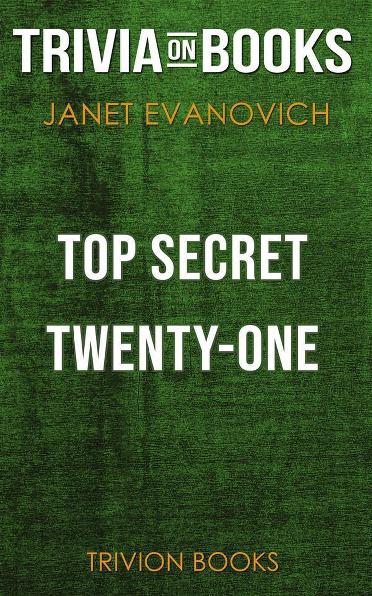 Top Secret Twenty One von Janet Evanovich (Trivia-on-Books)