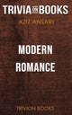 Moderne Romanze von Aziz Ansari Eric Klinenberg (Trivia-on-Books)
