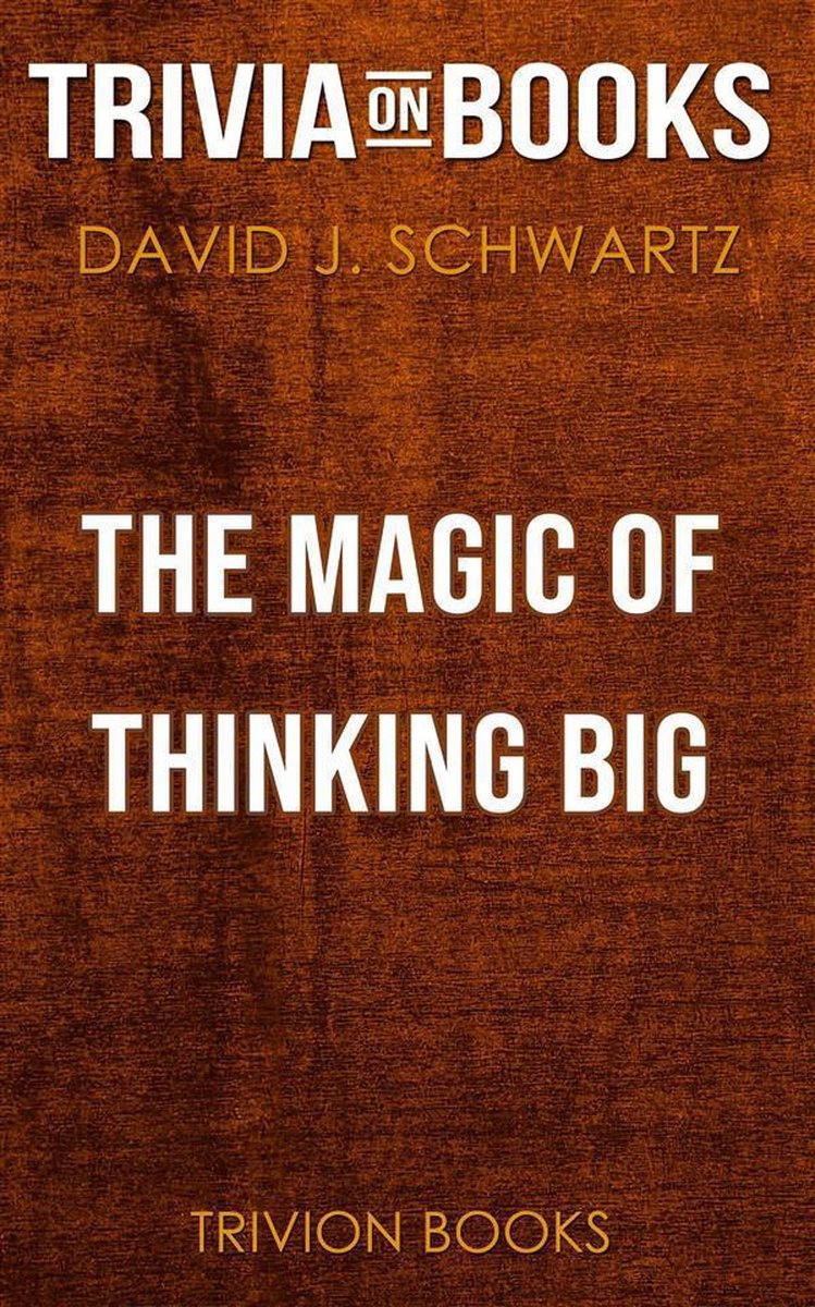 Die Magie des großen Denkens von David J. Schwartz (Trivia-on-Books)