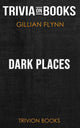 Dunkle Orte von Gillian Flynn (Trivia-on-Books)