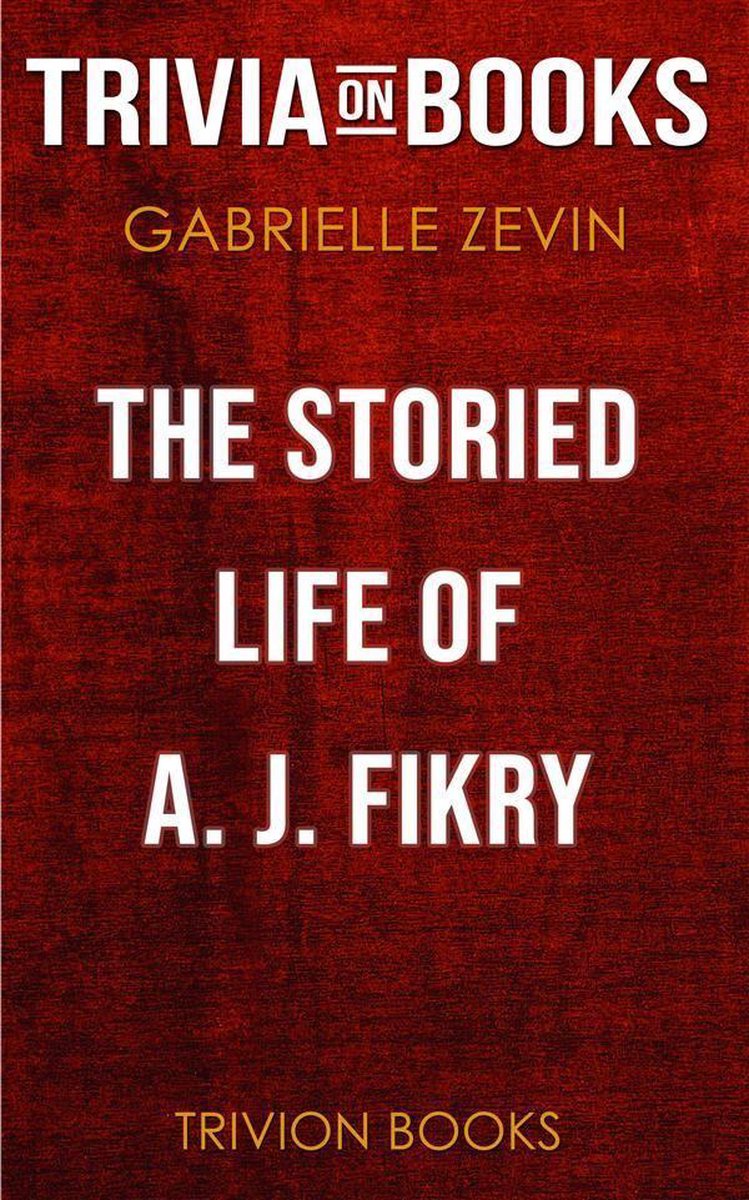 Das geschichtsträchtige Leben von A. J. Fikry von Gabrielle Zevin (Trivia-on-Books)
