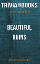 Wunderschöne Ruinen von Jess Walter (Trivia-on-Books)