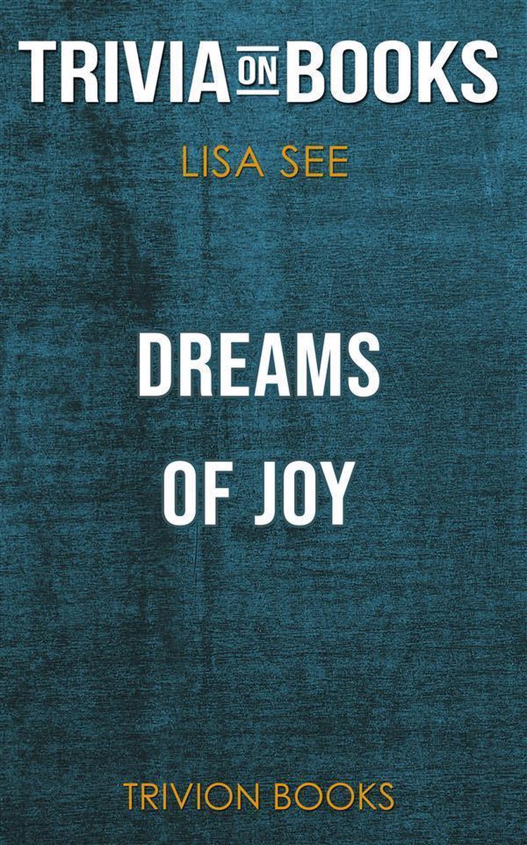 Träume der Freude von Lisa See (Trivia-on-Books)