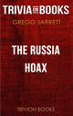 Der Russland-Hoax von Gregg Jarrett (Trivia-on-Books)