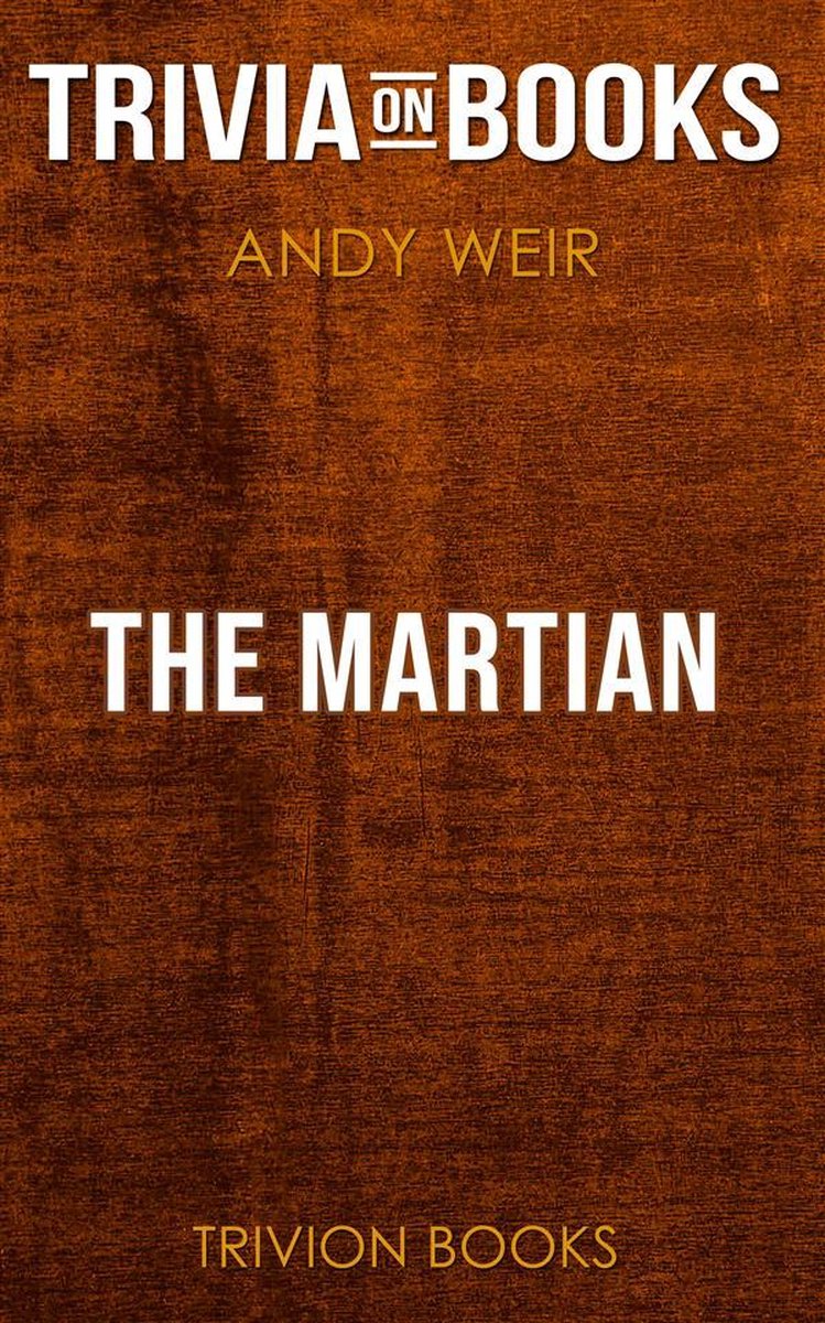 Der Marsianer von Andy Weir (Trivia-on-Books)