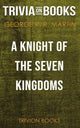 Ein Ritter der sieben Königreiche von George R. R. Martin (Trivia-on-Books)