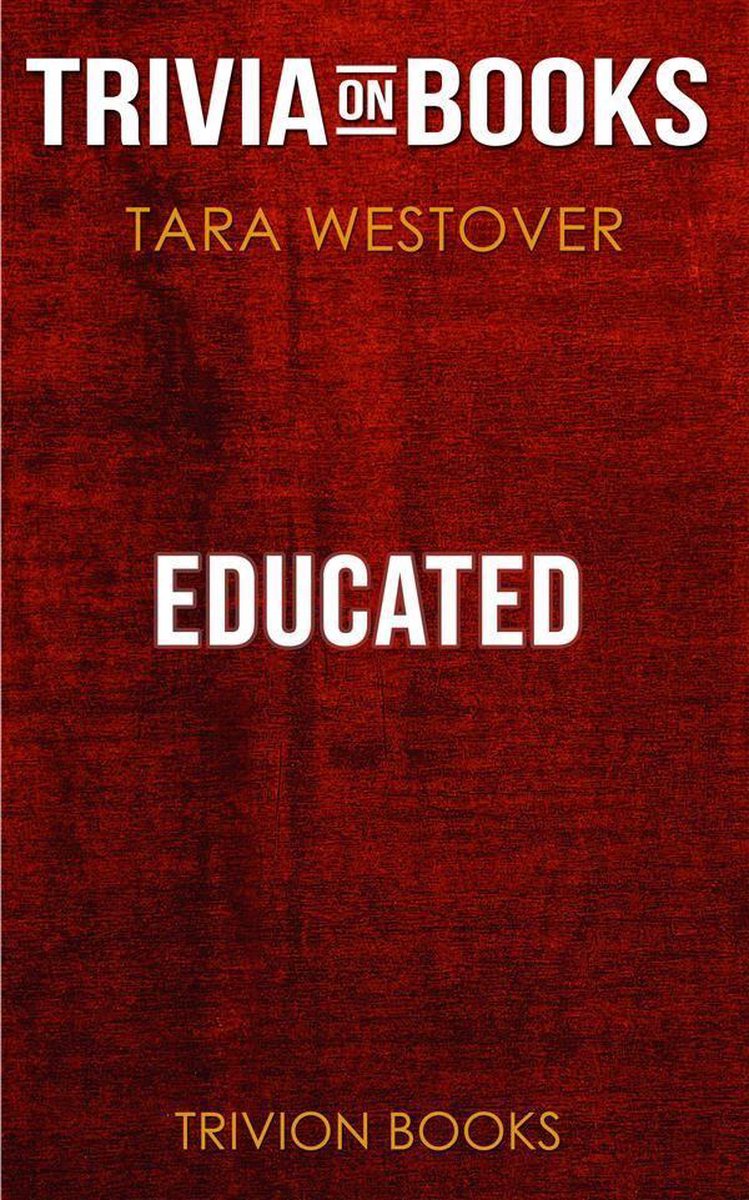 Unterrichtet von Tara Westover (Trivia-on-Books)