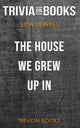 Das Haus, in dem wir aufgewachsen sind von Lisa Jewell (Trivia-on-Books)