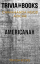 Americanah von Chimamanda Ngozi Adichie (Trivia-on-Books)