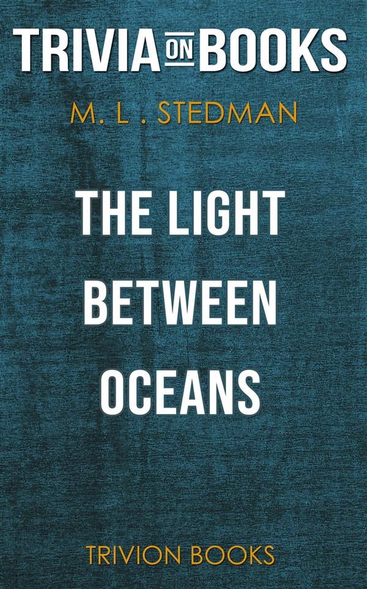 Das Licht zwischen den Ozeanen von m.l. Stedman (Trivia-on-Books)