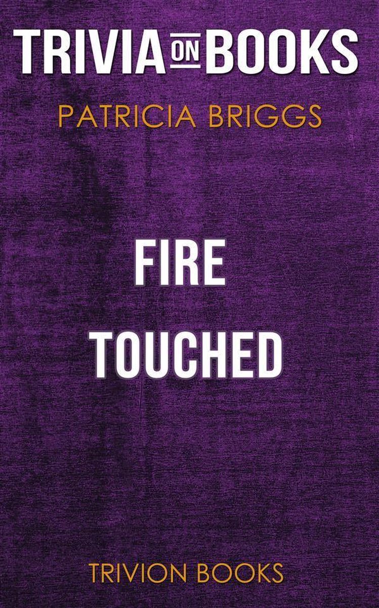 Feuer berührt von Patricia Briggs (Trivia-on-Books)