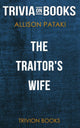 Die Frau des Verräters von Allison Pataki (Trivia-on-Books)
