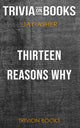 Dreizehn Gründe, warum von Jay Asher (Trivia-on-Books)