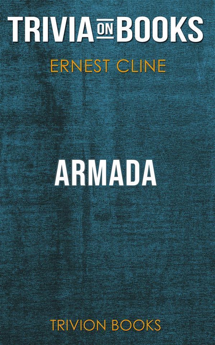 Armada von Ernest Cline (Trivia-on-Books