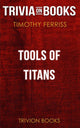 Tools of Titans von Timothy Ferriss (Trivia-on-Books)
