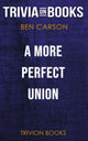 Union a more perfect von Ben Carson M.D. (Wissenswertes über Bücher)