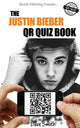 Das Justin Bieber QR-Quizbuch