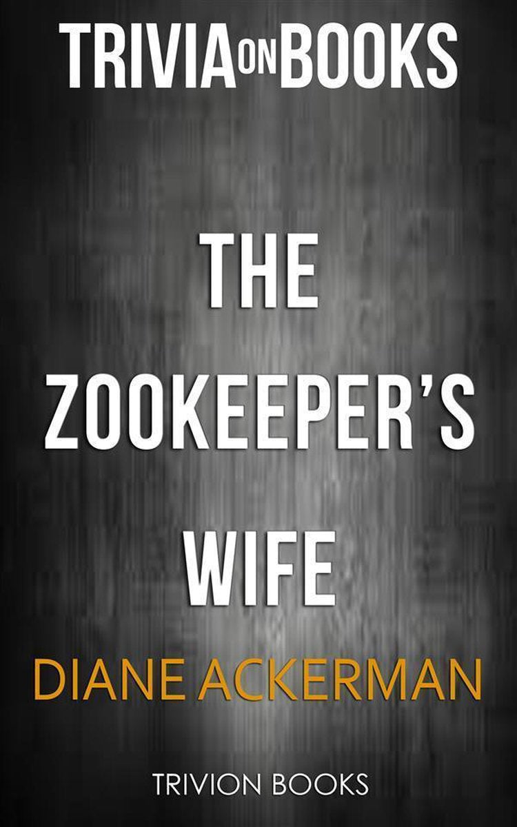 Die Frau des Tierpflegers von Diane Ackerman (Trivia-on-Books)