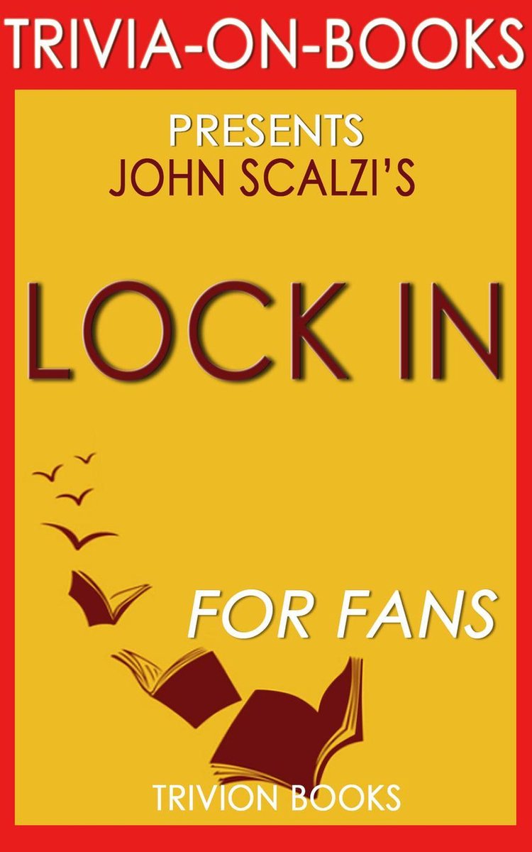 Lock in::ein Roman der nahen Zukunft von John Scalzi (Trivia-on-Books)