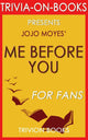Ich vor dir: ein Roman von Jojo Moyes (Trivia-on-Books)