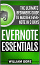 Evernote Essentials: Der ultimative Leitfaden für Einsteiger, um Evernote in 3 Tagen zu meistern