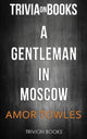 Ein Gentleman in Moskau von Amor Towles (Trivia-on-Books)