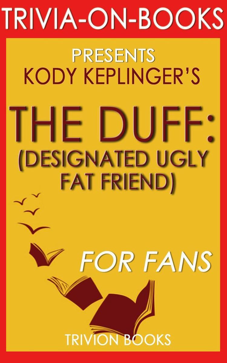The Duff: von Kody Keplinger (Trivia-on-Books)