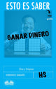 Esto es saber ganar dinero