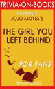 Das Mädchen, das du zurückgelassen hast von Jojo Moyes (Trivia-on-Books)