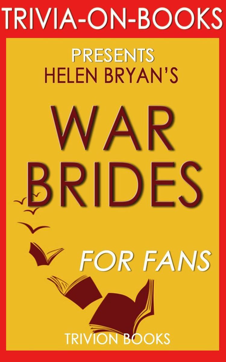 War Brides: von Helen Bryan (Trivia-on-Books)