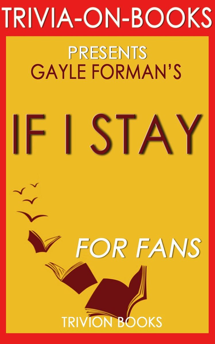 Wenn ich bleibe von Gayle Forman (Trivia-on-Book)