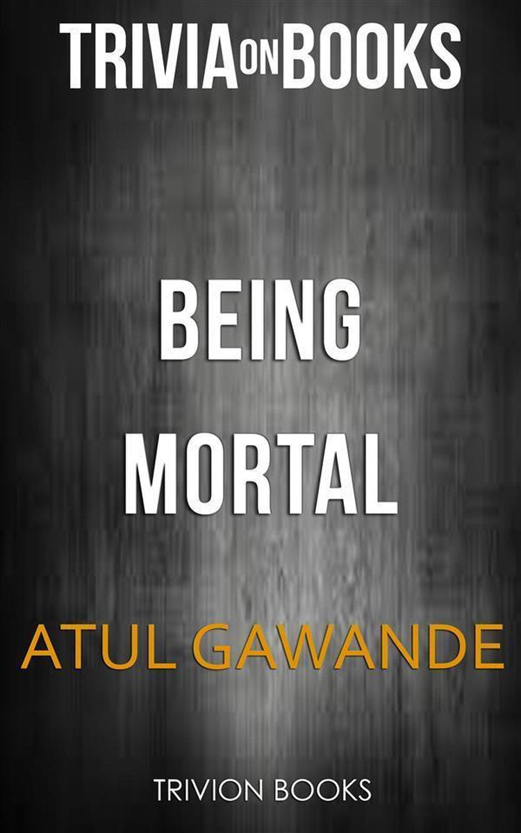 Sterblich sein von Atul Gawande (Trivia-on-Books)