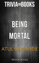 Sterblich sein von Atul Gawande (Trivia-on-Books)