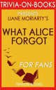 Ty, was Alice vergessen hat von Liane Moriar (Trivia-on-Books)